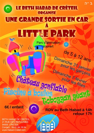 Aujourd'hui à 14h00, au Beth Habad de Créteil : Sortie à Little Park pour les filles, dimanche 7 février 2010