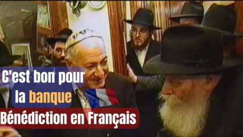 Vidéo du Rabbi : "C'est bon pour la banque"