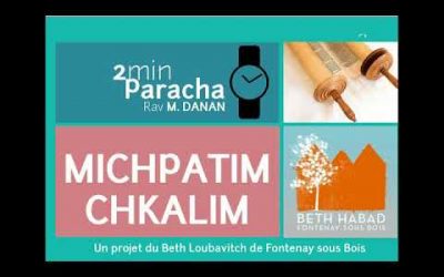 VIDÉO. Paracha Michpatim – Rav Mendy Danan