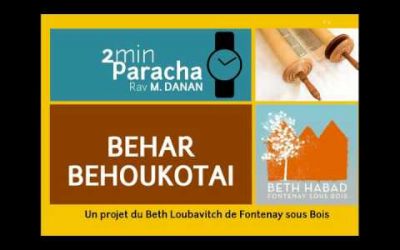Paracha Behar-Be&rsquo;houkotaï – Rav Mendy Danan