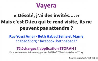 Vayera: « Désolé, j&rsquo;ai des invités…. » Rav Yossi Amar