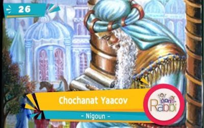 Mon Rabbi no 26 : Nigoun « Chochanat Yaacov »