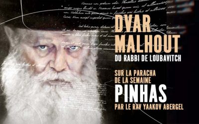 Dvar Malhout Parachat Pinhas 5779 Par le Rav Yaacov Abergel