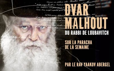 Dvar Malhout Parachat Massae Chabbat Hazak Par le Rav Yaacov Abergel