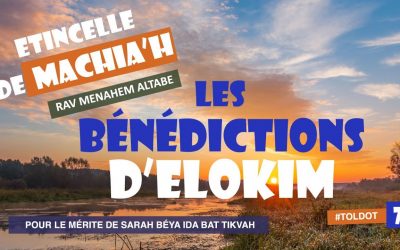 Les bénédictions d&rsquo;Elokim