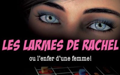 « Les larmes de Rachel », le nouveau roman de Sarah Abichid vient de paraître