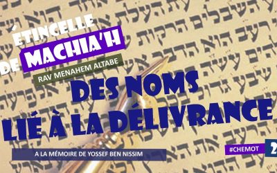 Etincelle de Machia&rsquo;h : Des noms liés à la délivrance