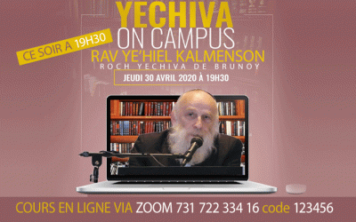 Ce soir à 19h30 : » Yechiva on Campus » avec le Rav Ye’hiel Kalmenson sur Zoom : 3753070666