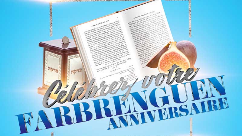Campagne : Célébrez votre Farbrenguen – anniversaire