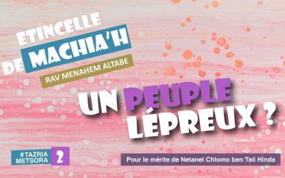 Etincelle de Machia&rsquo;h : Un peuple lépreux ?