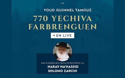 LIVE. Grand Farbrenguen de Youd Beth Tamouz au 770 avec le Rav Shlomo Zarchi, dimanche 5 juillet à 20h00
