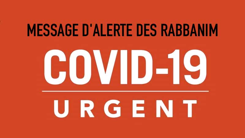 COVID-19 en France : Message d’alerte urgent des Rabbanim, « Stop à l’inconscience »