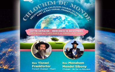 LIVE. Mercredi 18 novembre 17h à Paris :  le Rav Menahem Mendel Sibony, Chalia’h à l&rsquo;Ile de la Réunion est interviewé par le Rav Israel Frankforter