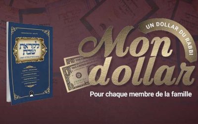 Mon Dollar – Un dollar du Rabbi par membre de famille !