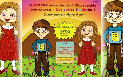 Nouveau ! Offrez à vos enfants un abonnement mensuel aux livres de la série « les petits Tsaddikim »