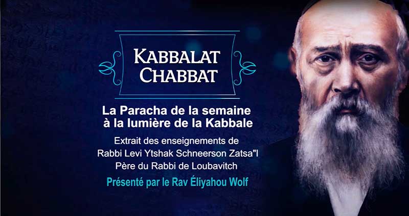 Kabbalt Chabbat : Réflexion sur la Paracha ‘Nasso’, selon les enseignements de Rabbi Levi Ytshak Schneerson