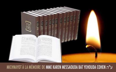 Liste des Michnayot à la mémoire de Mme Karen Messaouda bat Yehouda Cohen