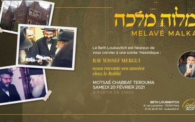 Samedi 20 février à 21h : Mélavé Malka Live « Mes premières années chez le Rabbi » avec le Rav Yossef Mergui