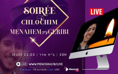 Jeudi 11 mars à 20h : Soirée des Chlochim de Mena&rsquo;hem Geribi a&rsquo;h