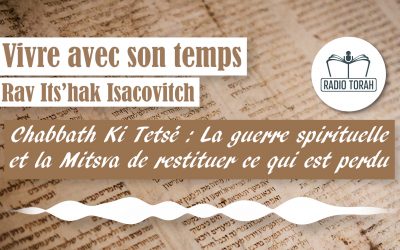 Ki Tetsé : Analyse des dates hébraïques de la semaine, avec R. Yits&rsquo;hak Isacovitch