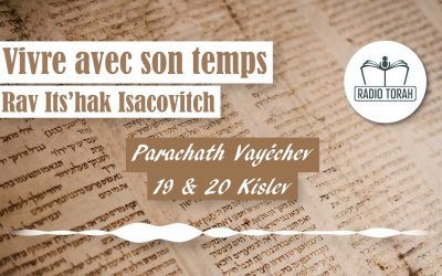 Vayéchev – Analyse des dates hébraïques de la semaine, avec R. Yits’hak Isacovitch