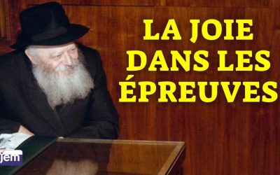 Vidéo du Rabbi : La joie dans les épreuves