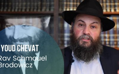 Youd Chevat – Anecdotes sur le Rabbi précédent et le Rabbi, par le Rav Schmouel Brodowicz