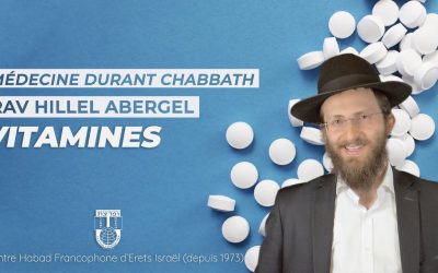 Halakha : Médecine et médicaments Chabbat  #1 | Les vitamines