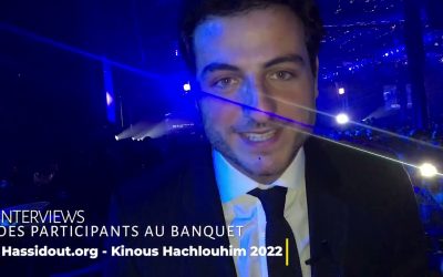 VIDEO. Interviews des participants au Banquet du Kinous Hachlouhim 2022