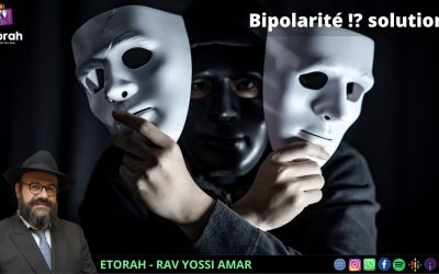 19 Kislev: Quelle brillante solution la ‘Hassidout apporte aux troubles bipolaires ?!
