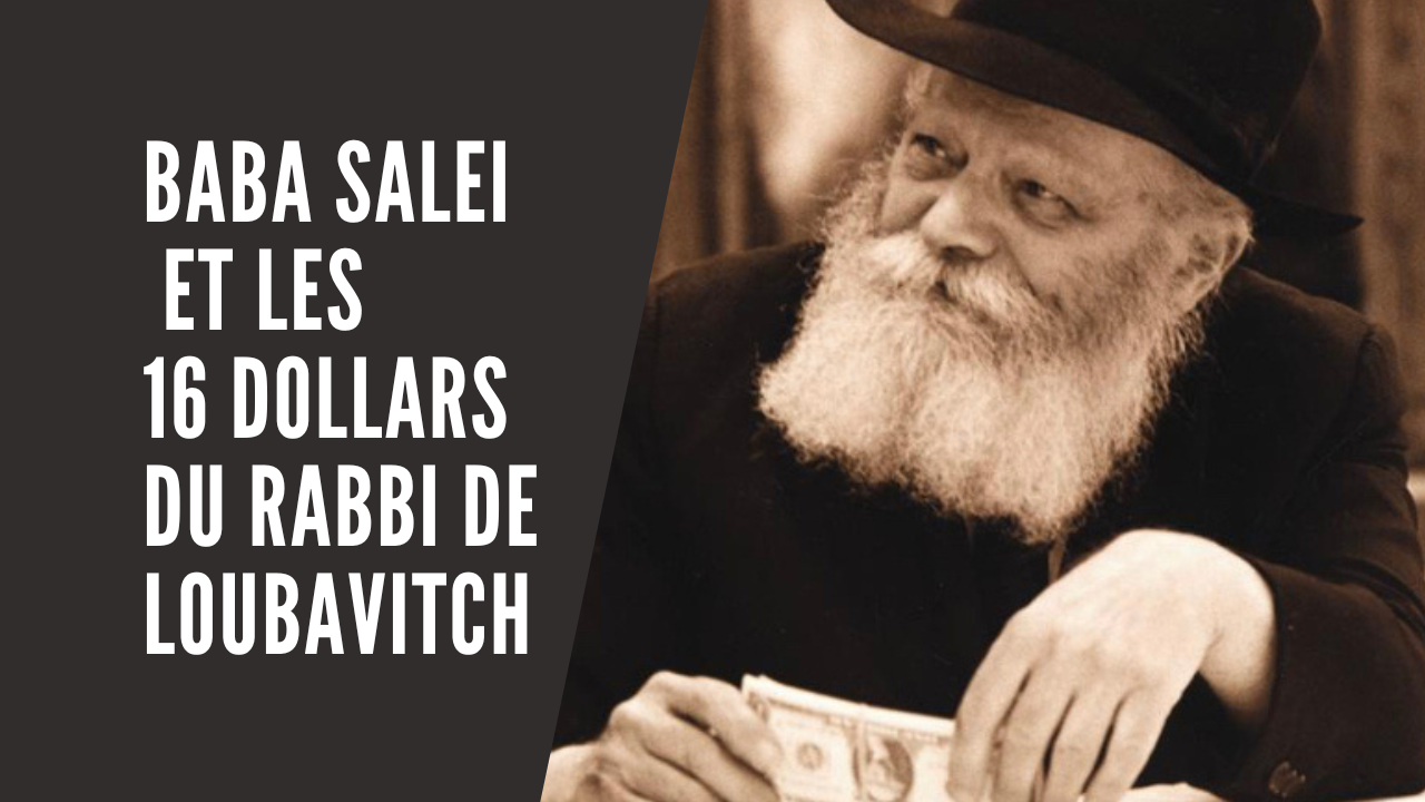 Baba salei et les 16 dollars du Rabbi - hassidout.org
