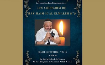Jeudi 23 février à 20h30 : du Rav Haïm Igal a’h Elmaleh au Beth Habad de Yerres