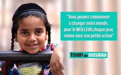 Hassidout pour les enfants – Tsav #6: «Vous pouvez commencer à changer notre monde pour le meilleur !»