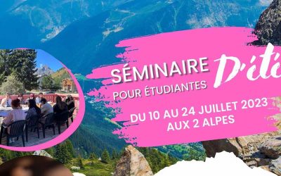 Le Séminaire d’Été des 2 Alpes pour étudiantes, organisé par le Beth Loubavitch, du 10 au 24 juillet 2023