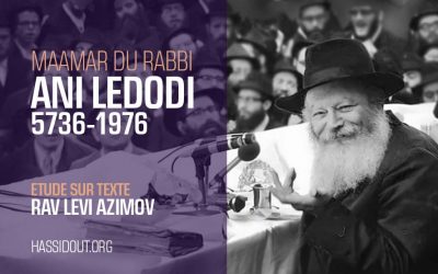Maamar du Rabbi « Ani Ledodi 5736-1976 » – Etude sur texte avec le Rav Levi Azimov