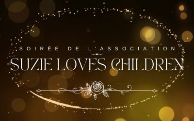 Une soirée inoubliable : Le Dîner de l’Association « Suzie Loves Children »