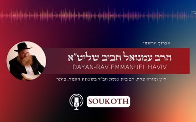 Parachath Nitsavim-Vayélekh – Hakhel ! par le Rav Emmanuel Haviv