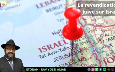 Quel est le fondement du droit d’Israël, en tant qu’État juif, à exister au cœur du Moyen-Orient ?