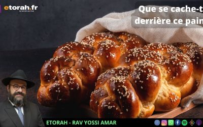 Hafrachat Halla: Que se cache-t-il derrière ce morceau de pain ? Quel est son pouvoir ? Sa force ?