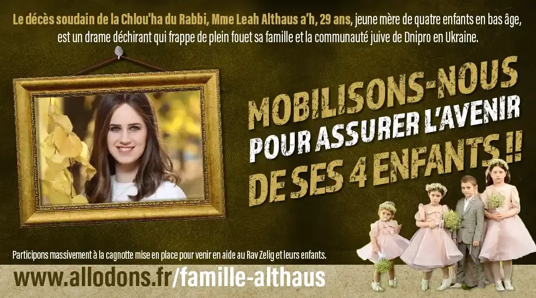 Campagne de mobilisation pour la famille de Leah Althaus a’h, 29 ans, Chlou’ha du Rabbi en Ukraine