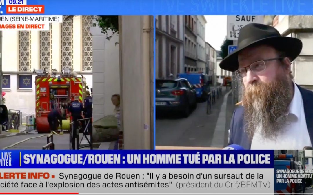 Attentat à Rouen : un homme armé d’un couteau et d’une barre de fer mettant le feu à la synagogue a été abattu