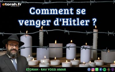 Yom Hazikaron: Quels enseignements peut-on tirer de l’Holocauste et comment se venger d’Hitler ?