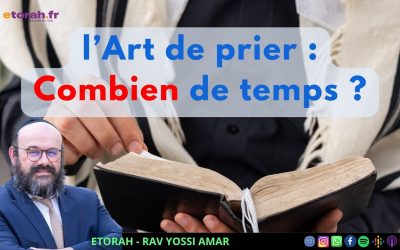 Iguérèt HaKodech Ch. 1 #2: L’art de prier : Comment améliorer son temps de prière ?