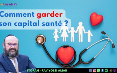 La Santé selon la Hala’ha #1 : Comment préserver la santé de son appareil digestif ?
