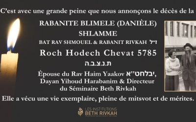 Barouh Dayan Haemet : La  Rabanite Blimele (Danièle) Shlammé a quitté ce monde Roch Hodech  Chevat 5785