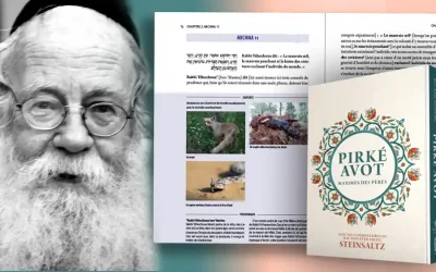 Sortie en français des Pirké Avot – ou Maximes des Pères, enrichie du commentaire magistral du Rav Adin Éven-Israël Steinsaltz