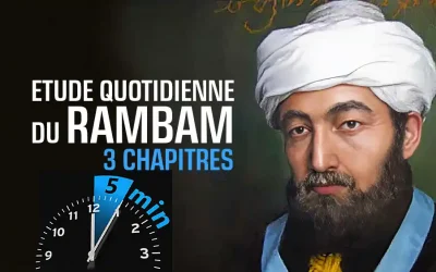 3 chapitres du Rambam en 5 minutes !  – Vendredi 11 Iyar 5785