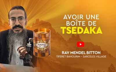 Avoir une Tsedaka à la maison – Rav Mendel Bitton (Sarcelles Village)