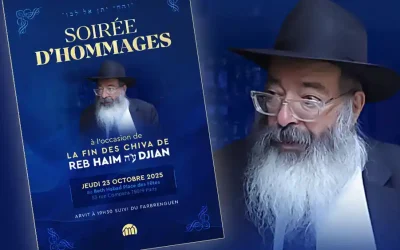 Jeudi 23 octobre à 19h30 : Soirée d’hommage à Reb Haim Djian a’h au Beth Habad de la Place des Fêtes.
