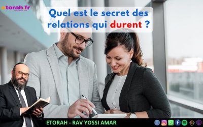 Iguérèt HaKodech Ch. 13 #1: Quel est le secret des relations qui durent ?